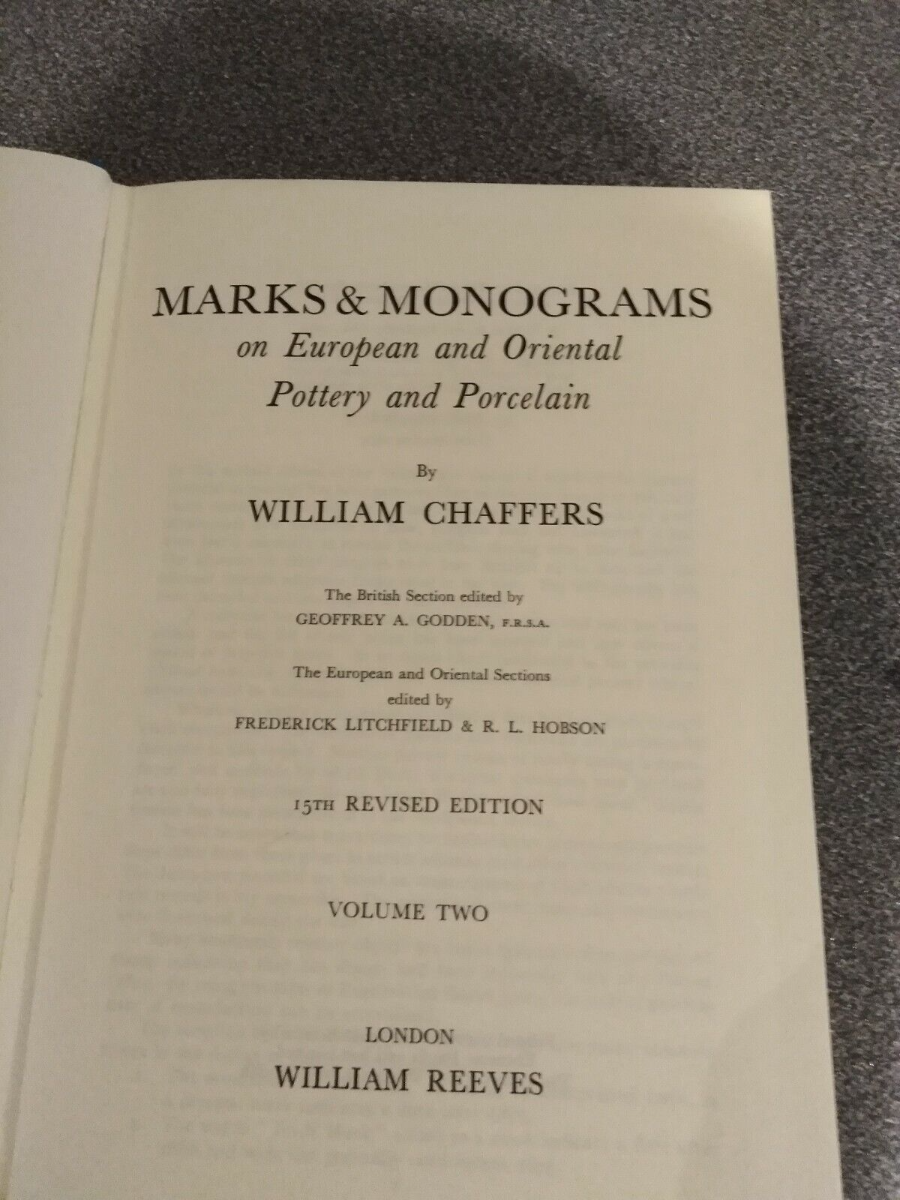 Marks & Monograms On Pottery & Porcelain Vol 1&2 1974 William Chaffers