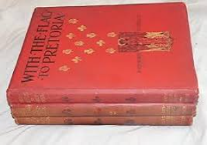 With The Flag To Pretoria And Guerrilla War, 4 Volume Set