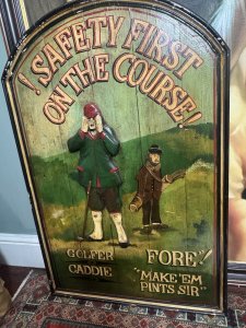 Large Golf Enthusiasts ‘Etiquette Rules Of Safety’ Humorous Wooden Sign/Wall Plaque Circa - 1940 Composition - Wood Listing Description Large Vintage Wooden Sign Composed Of Hard Wood Planks In Arch Shape. Wonderfully Hand Painted Golf Scene With Headline "Safety First On The Course!" Golfer Holds His Hands Up To His Mouth Shouting "FORE". A Golf Warning Alerting Others On The Course, A Ball Is Flying Dangerously In Their Direction. Whilst His Caddy Looking Quite Dreary Carrying Heavy Golf Bag Shouts In Humour "Make Em Pints Sir!" Perfect Sign For Golf Enthusiast, Man Cave or Gentleman's Study. Originally Purchased From Prestigious Golf Club. Heavy Item Dimensions In Inches Height 40" X Width 29" X Depth 1.5" For Further Information Please Call The Museum Curator On 07707 488566 Thankyou.